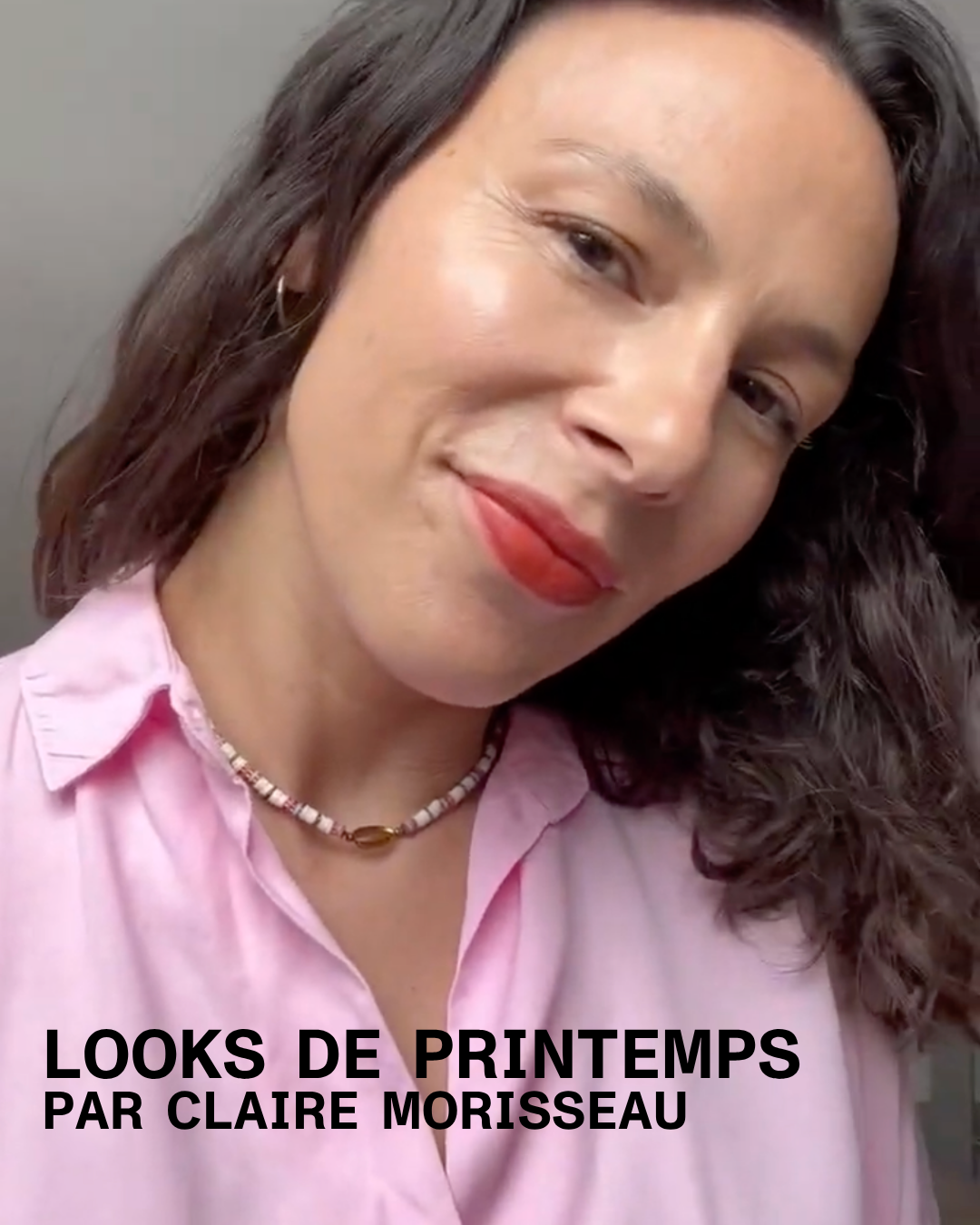 Looks de printemps par Claire Morisseau, experte beauté